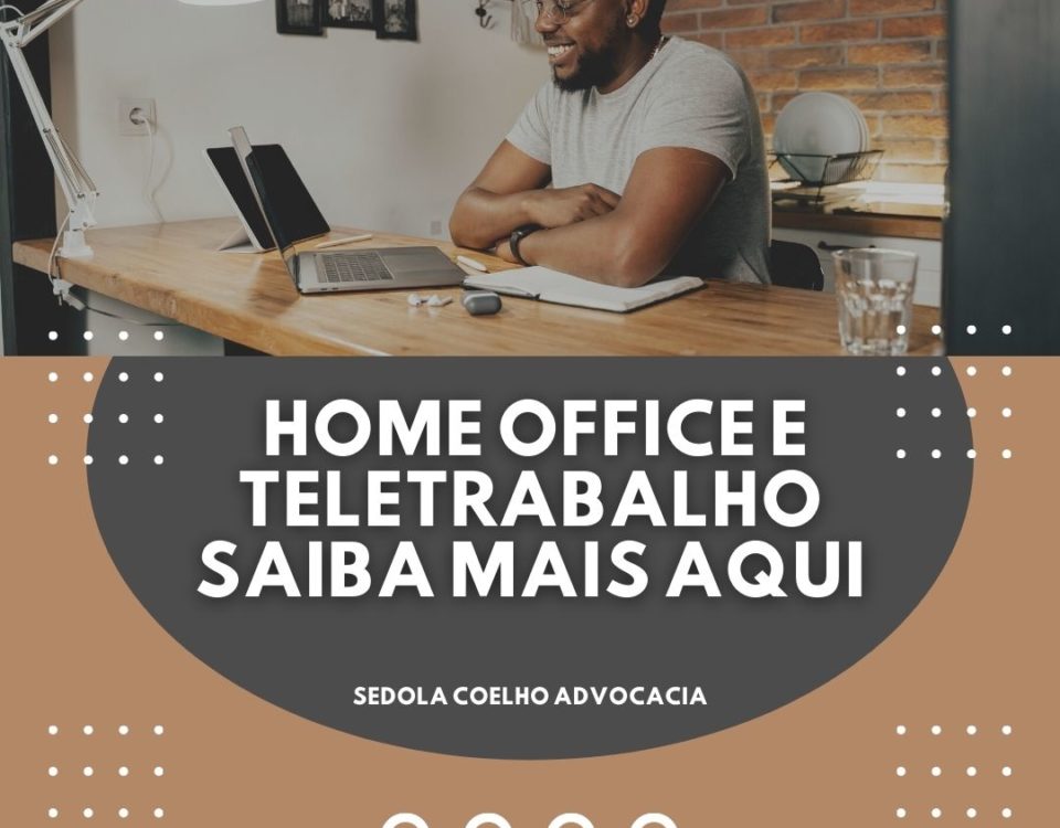 HOME OFFICE E TELETRABALHO saiba mais aqui