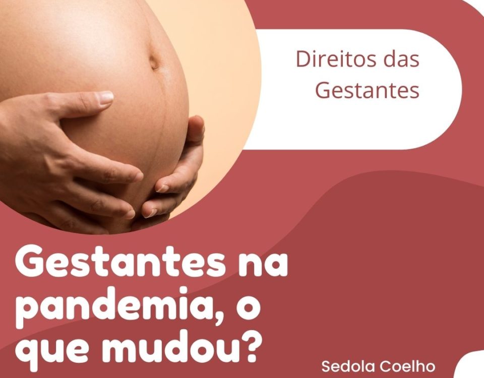 Gestantes na Pandemia, o que mudou.