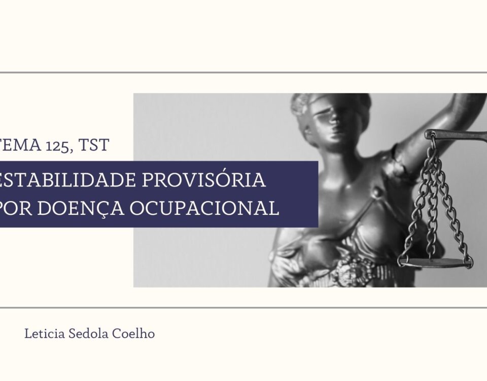 Tema 125 TST Estabilidade Provisória por Doença Ocupacional